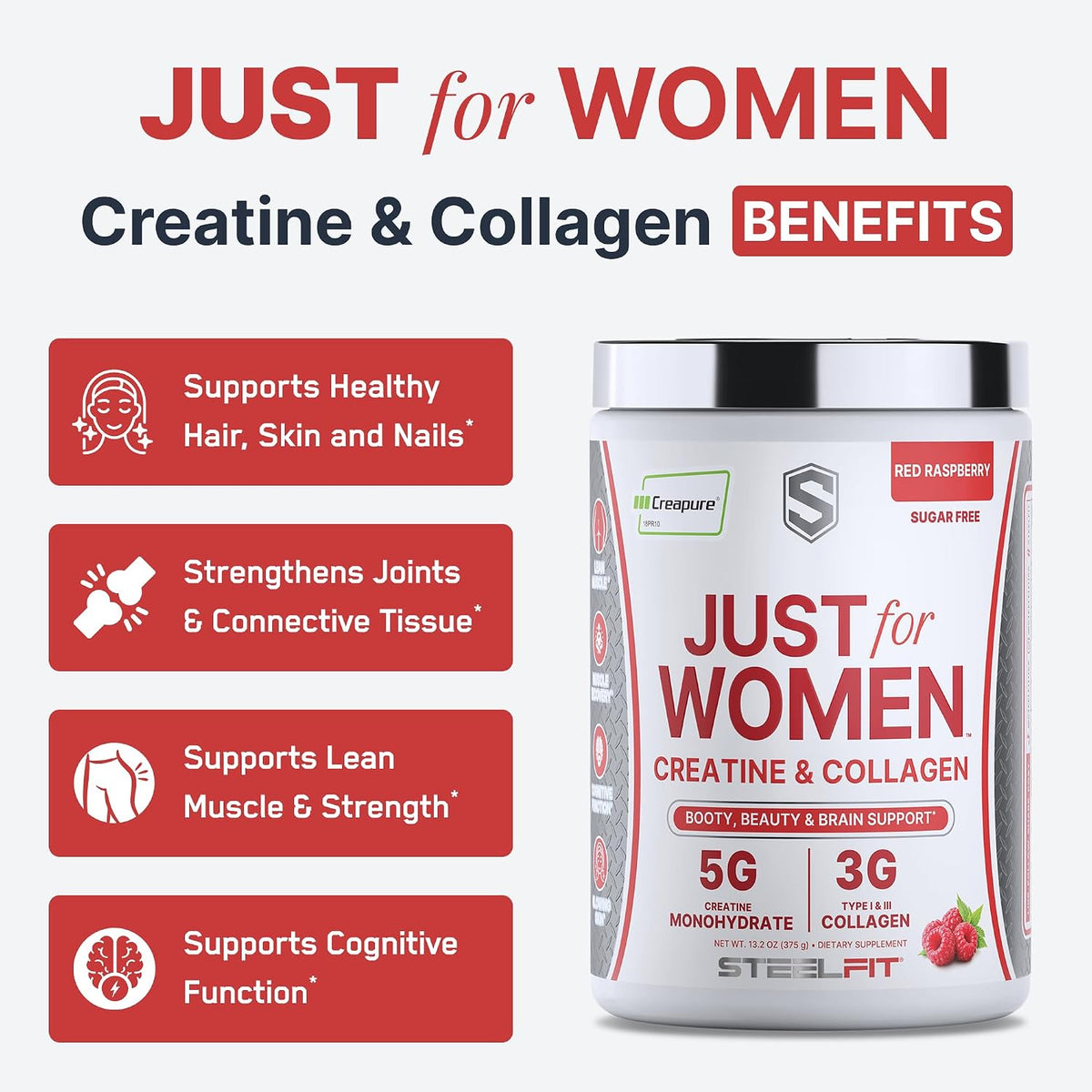SteelFit Just for Women, Creatine Monohydrate & Collagen Peptides Powder | 5g Creapure Creatine & 3g Grass-Fed Collagen - Lean Muscle Growth & Healthy Hair, Skin, & Nails - Red Raspberry, 30 Servings