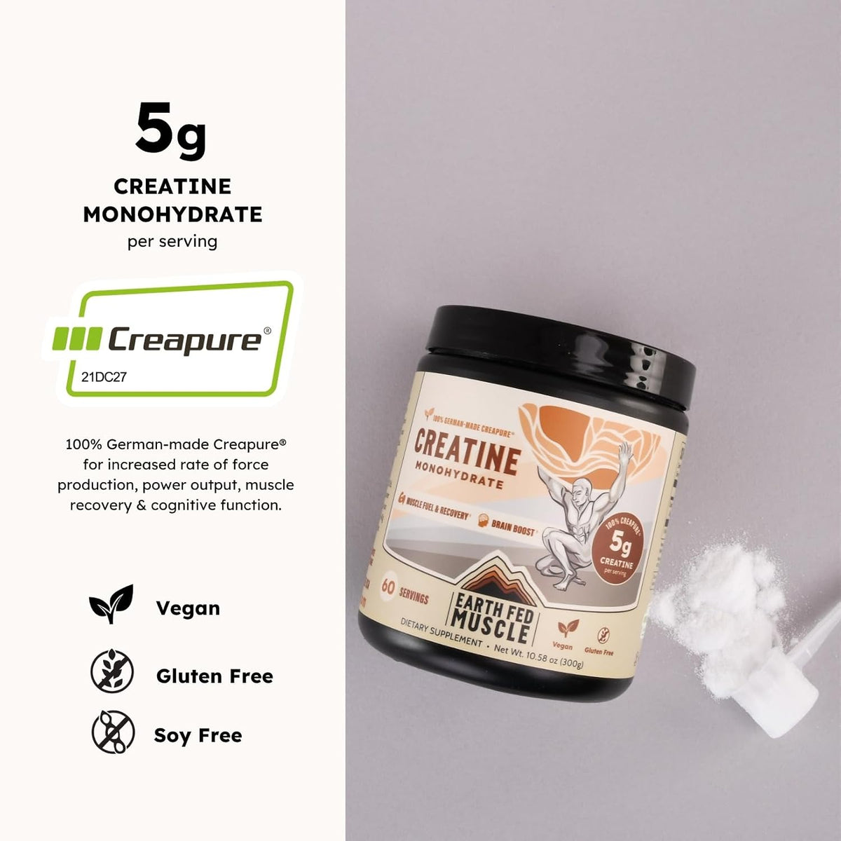 Earth Fed Muscle Creatine Monohydrate Powder, 300g, Unflavored | 60 Servings, German Creapure Creatine, For Strength, Power & Muscle Growth, Mixes Clean, No Fillers