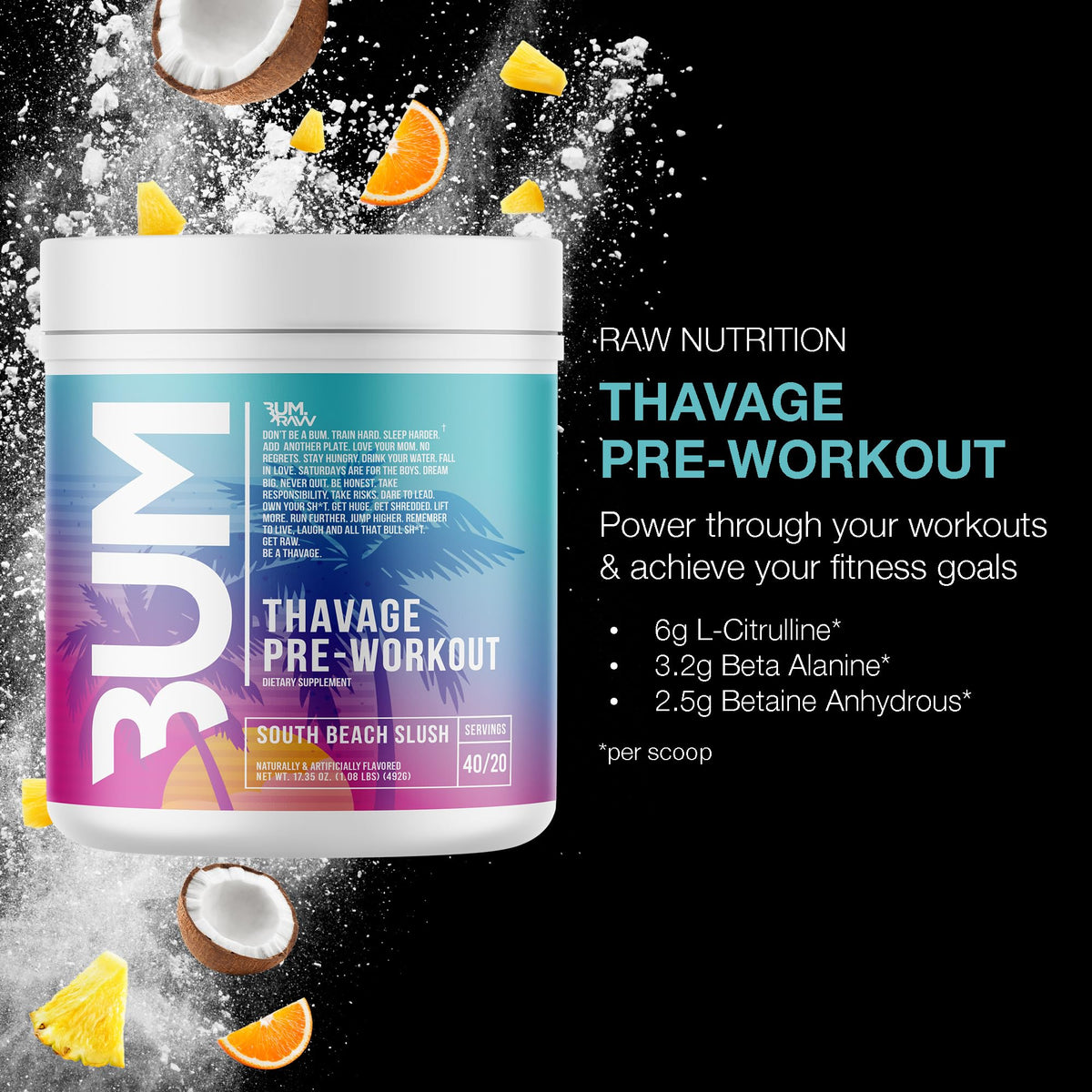 RAW Pre Workout Powder, Thavage (Beach Bum) - Chris Bumstead Sports Nutrition Supplement for Men & Women - Cbum Pre Workout for Working Out, Hydration, Mental Focus & Energy - 40 Servings